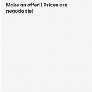 Make an offer prices are negotiable!